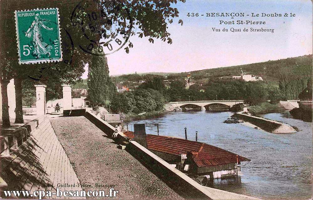 436 - BESANÇON - Le Doubs & le Pont St-Pierre - Vus du Quai de Strasbourg